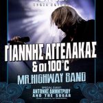 Γιάννης Αγγελάκας και οι 100°C Opening act Mr. Highway Band